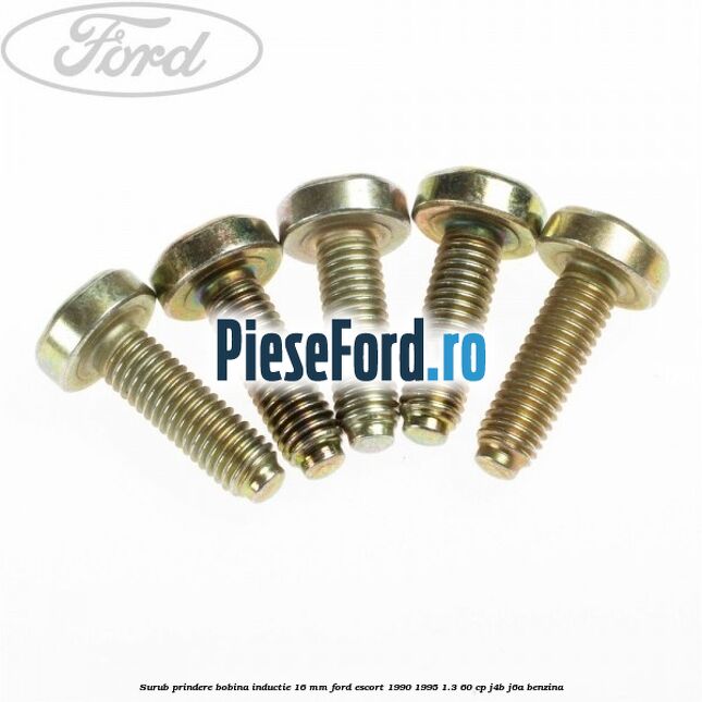 Surub prindere bobina inductie 16 mm Ford Escort 1990-1995 1.3 60 cp J4B, J6A benzina