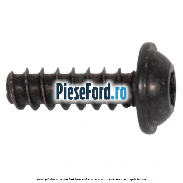Surub prindere boxa usa Ford Focus Active 2019-2023 1.5 EcoBoost 150 cp YZDA benzina