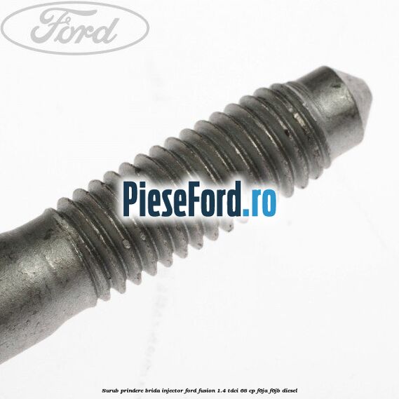 Surub prindere brida injector Ford Fusion 1.4 TDCi 68 cp F6JA, F6JB diesel