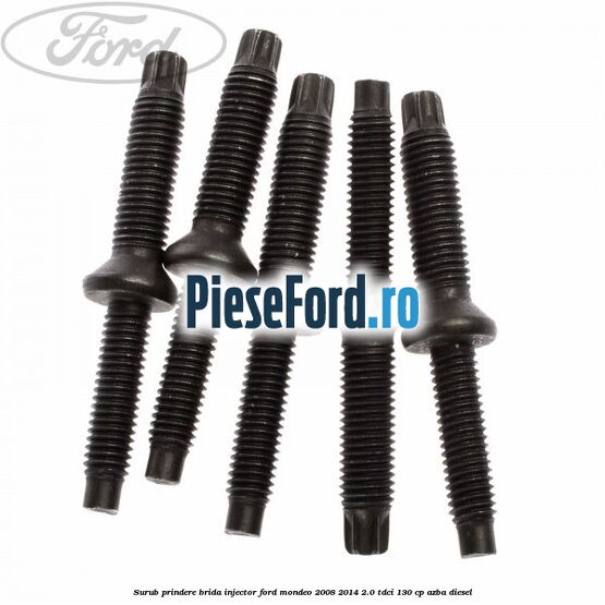 Surub prindere brida injector Ford Mondeo 2008-2014 2.0 TDCi 130 cp AZBA diesel