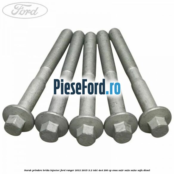 Surub prindere brida injector Ford Ranger 2012-2015 3.2 TDCi 4x4 200 cp ENSA, SA2R, SA2S, SA2W, SAFA diesel