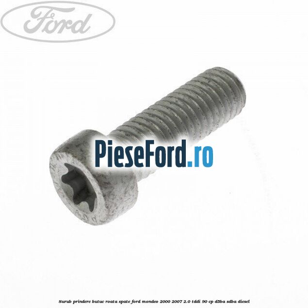 Surub prindere butuc roata spate Ford Mondeo 2000-2007 2.0 TDDI 90 cp D5BA, SDBA diesel