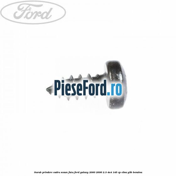 Surub prindere cadru scaun fata Ford Galaxy 2000-2006 2.3 4x4 145 cp E5SA, Y5B benzina