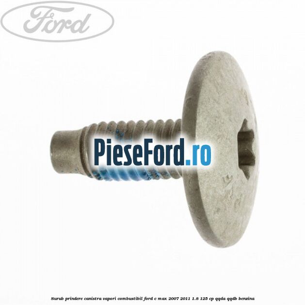 Surub prindere canistra vapori combustibil Ford C-Max 2007-2011 1.8 125 cp QQDA, QQDB benzina
