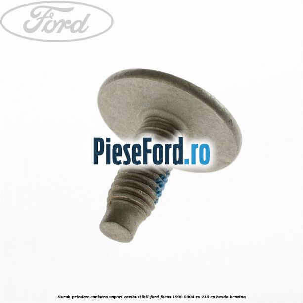 Surub prindere canistra vapori combustibil Ford Focus 1998-2004 RS 215 cp HMDA benzina