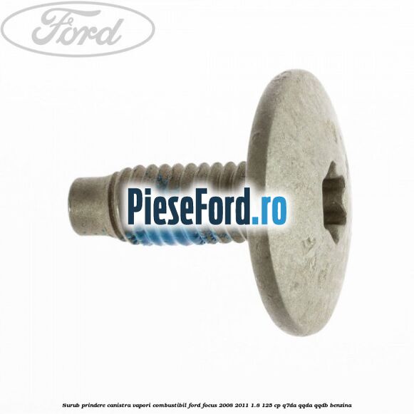 Surub prindere canistra vapori combustibil Ford Focus 2008-2011 1.8 125 cp Surub prindere canistra vapori combustibil Ford Focus 2008-2011 1.8 125 cp Q7DA, QQDA, QQDB benzina