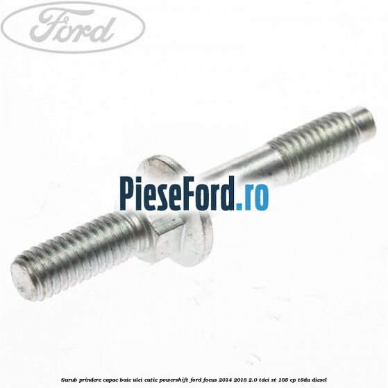 Surub prindere capac baie ulei cutie PowerShift Ford Focus 2014-2018 2.0 TDCi ST 185 cp T8DA diesel