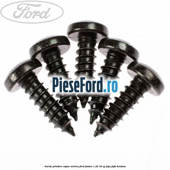 Surub prindere capac cotiera Ford Fusion 1.25 75 cp FUJA, FUJB benzina
