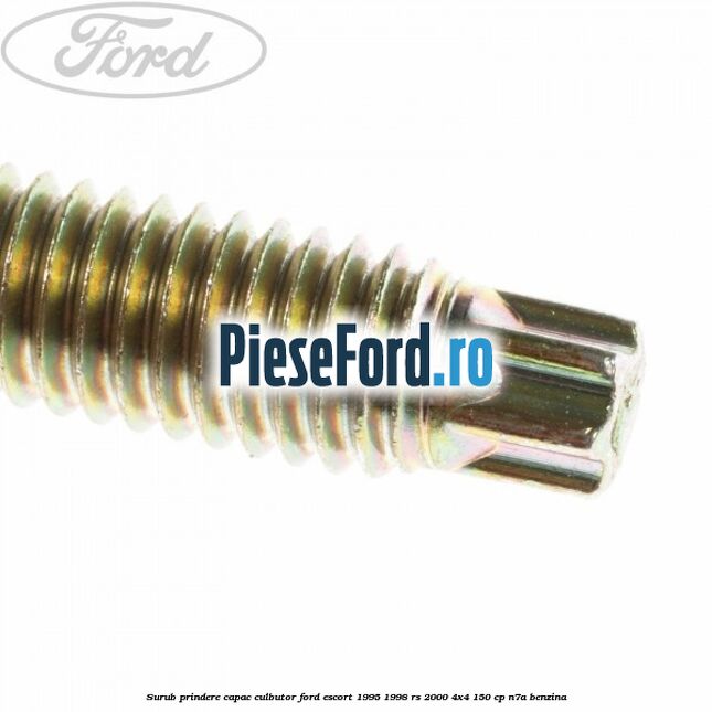 Surub prindere capac culbutor Ford Escort 1995-1998 RS 2000 4x4 150 cp N7A benzina