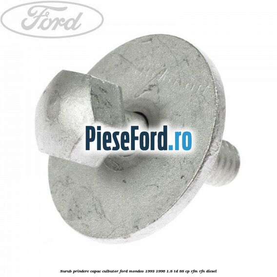 Surub prindere capac culbutor Ford Mondeo 1993-1996 1.8 TD 88 cp Surub prindere capac culbutor Ford Mondeo 1993-1996 1.8 TD 88 cp RFM, RFN diesel