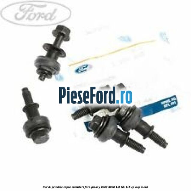 Surub prindere capac culbutori Ford Galaxy 2000-2006 1.9 TDI 115 cp AUY diesel