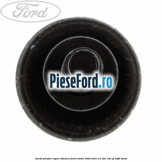 Surub prindere capac culbutori Ford Transit 2006-2014 2.4 TDCi 140 cp H9FB diesel
