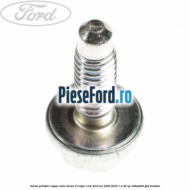 Surub prindere capac cutie viteza 5 trepte C14R Ford Ka 2009-2016 1.2 69 cp 169A4000, FP4 benzina