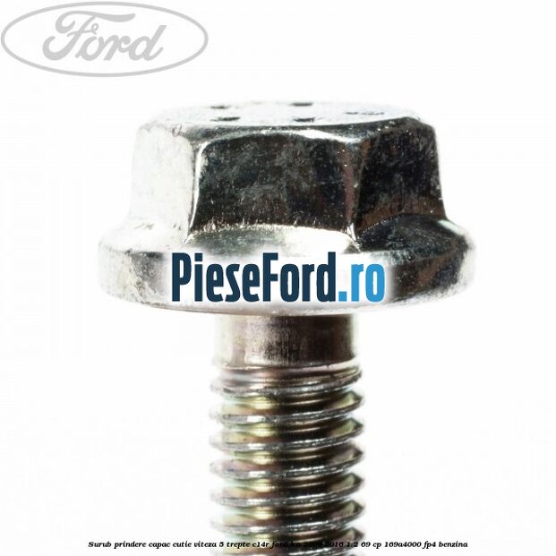 Surub prindere capac cutie viteza 5 trepte C14R Ford Ka 2009-2016 1.2 69 cp 169A4000, FP4 benzina