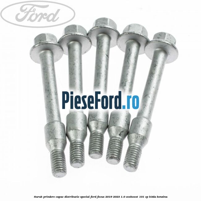 Surub prindere capac distributie, special Ford Focus 2019-2023 1.0 EcoBoost 101 cp B3DA benzina