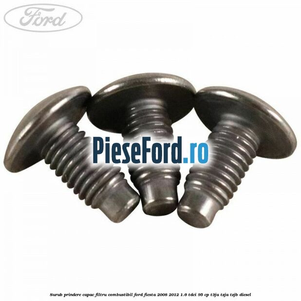 Surub prindere capac filtru combustibil Ford Fiesta 2008-2012 1.6 TDCi 95 cp Surub prindere capac filtru combustibil Ford Fiesta 2008-2012 1.6 TDCi 95 cp T3JA, TZJA, TZJB diesel
