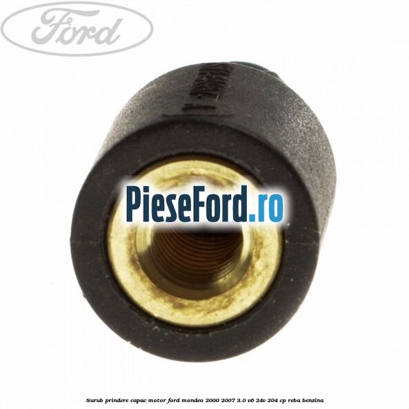 Surub prindere capac motor Ford Mondeo 2000-2007 3.0 V6 24V 204 cp REBA benzina