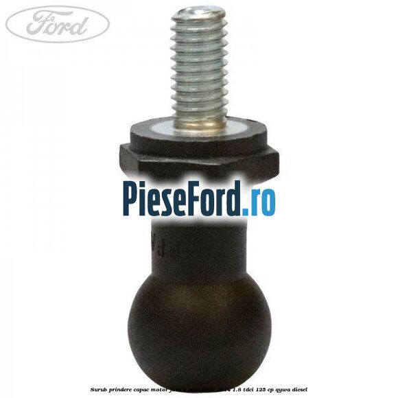 Surub prindere capac motor Ford S-Max 2007-2014 1.8 TDCi 125 cp QYWA diesel