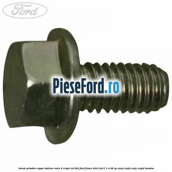 Surub prindere capac vizitare cutie 5 trepte B5/IB5 Ford Fiesta 2013-2017 1.0 65 cp XMJA, XMJB, XMJC, XMJD benzina