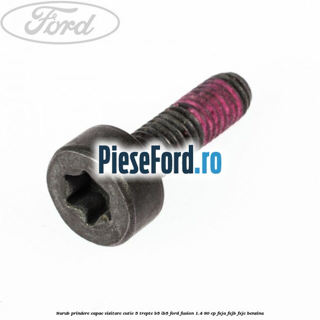 Surub prindere capac vizitare cutie 5 trepte B5/IB5 Ford Fusion 1.4 80 cp Surub prindere capac vizitare cutie 5 trepte B5/IB5 Ford Fusion 1.4 80 cp FXJA, FXJB, FXJC benzina