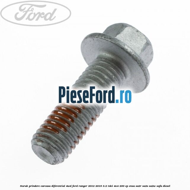 Surub prindere carcasa diferential 4WD Ford Ranger 2012-2015 3.2 TDCi 4x4 200 cp ENSA, SA2R, SA2S, SA2W, SAFA diesel
