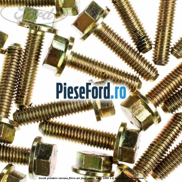 Surub prindere carcasa filtru aer Ford Escort 1990-1995 1.8 4x4 130 cp RQB benzina