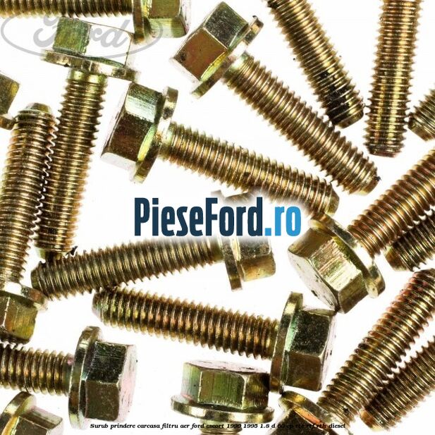 Surub prindere carcasa filtru aer Ford Escort 1990-1995 1.8 D 60 cp RTE, RTF, RTH diesel