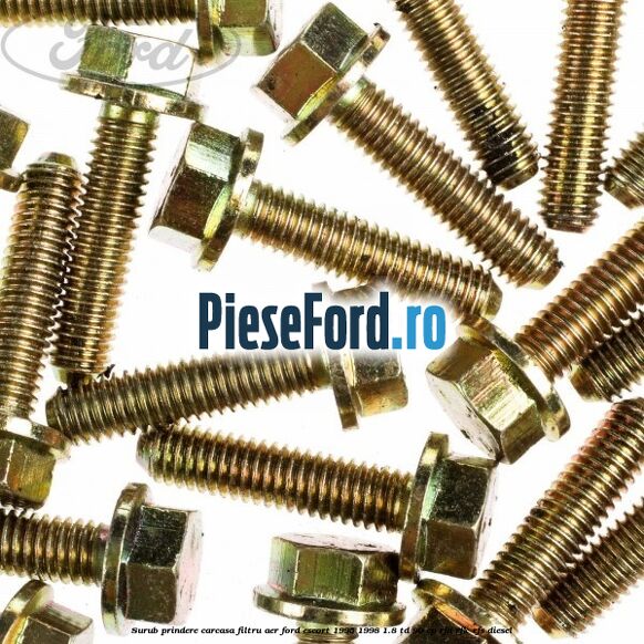 Surub prindere carcasa filtru aer Ford Escort 1995-1998 1.8 TD 90 cp RFD, RFK, RFS diesel