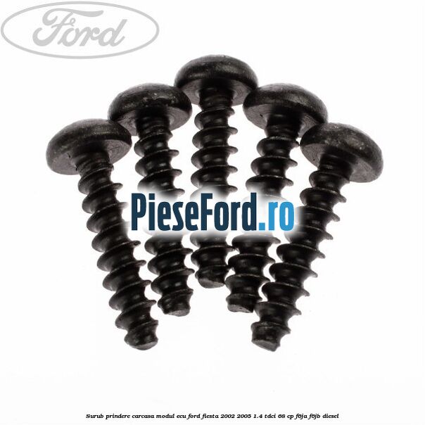Surub prindere carcasa modul ECU Ford Fiesta 2002-2005 1.4 TDCi 68 cp F6JA, F6JB diesel
