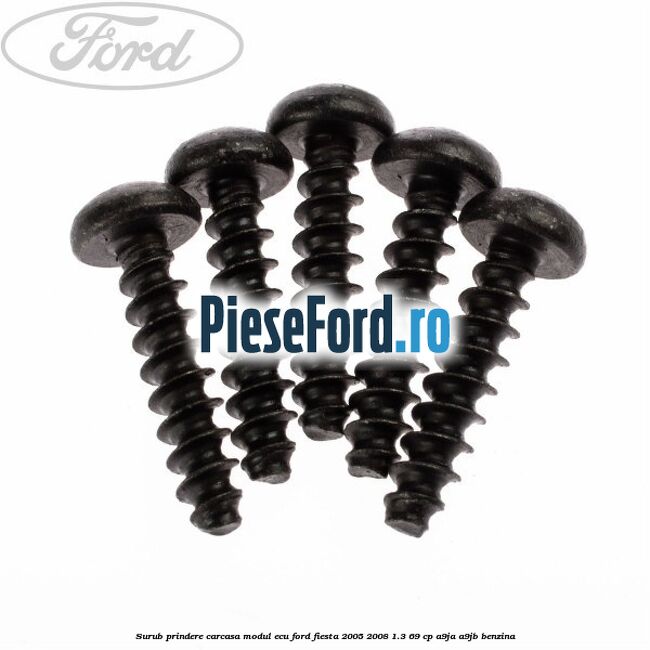 Surub prindere carcasa modul ECU Ford Fiesta 2005-2008 1.3 69 cp A9JA, A9JB benzina