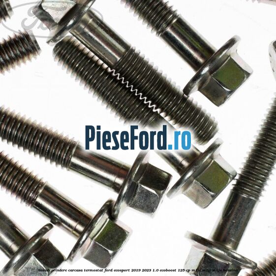 Surub prindere carcasa termostat Ford EcoSport 2019-2023 1.0 EcoBoost 125 cp M1JC, M1JJ, M1JU benzina