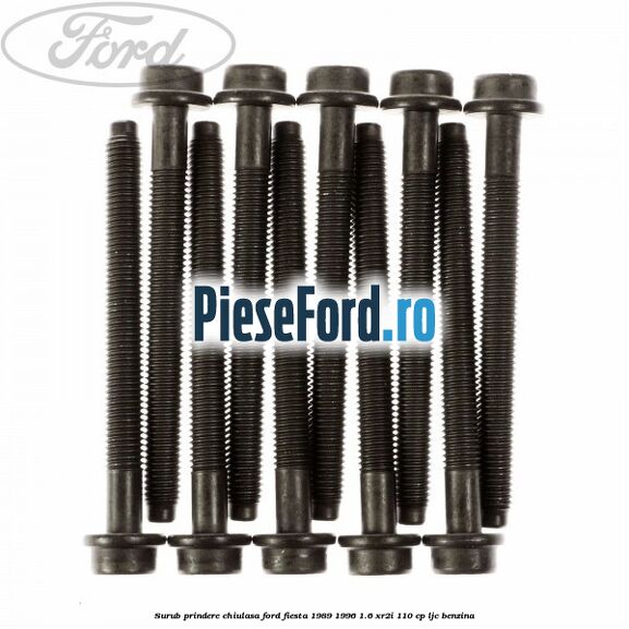 Surub prindere chiulasa Ford Fiesta 1989-1996 1.6 XR2i 110 cp Surub prindere chiulasa Ford Fiesta 1989-1996 1.6 XR2i 110 cp LJC benzina
