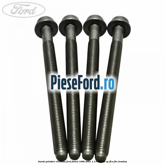 Surub prindere chiulasa Ford Fiesta 1996-2001 1.4 i 16V 90 cp FHA, FHE benzina