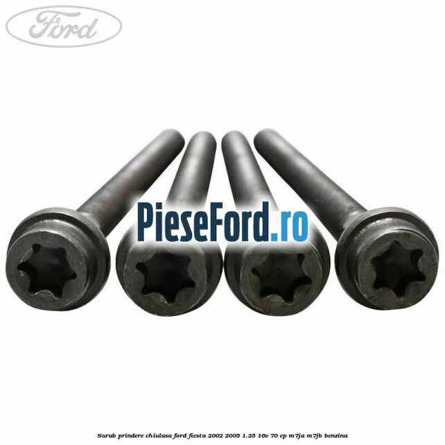 Surub prindere chiulasa Ford Fiesta 2002-2005 1.25 16V 70 cp M7JA, M7JB benzina