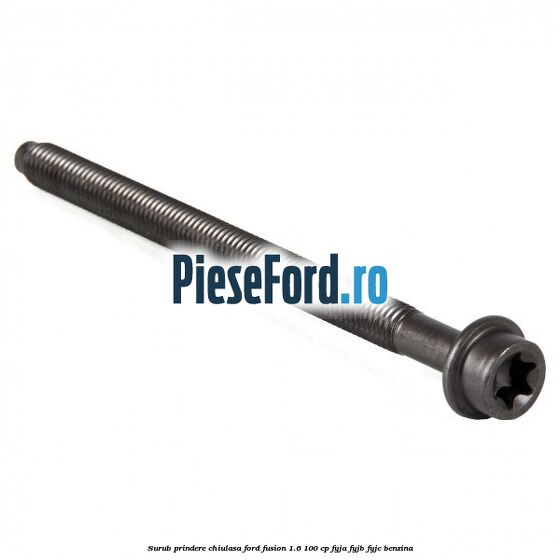 Surub prindere chiulasa Ford Fusion 1.6 100 cp FYJA, FYJB, FYJC benzina