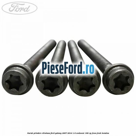 Surub prindere chiulasa Ford Galaxy 2007-2014 1.6 EcoBoost 160 cp JTWA, JTWB benzina