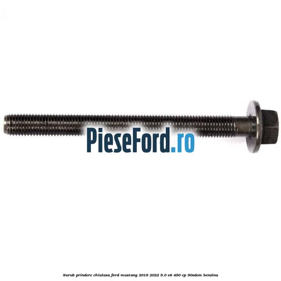 Surub prindere chiulasa Ford Mustang 2018-2022 5.0 V8 450 cp 50SDEM benzina