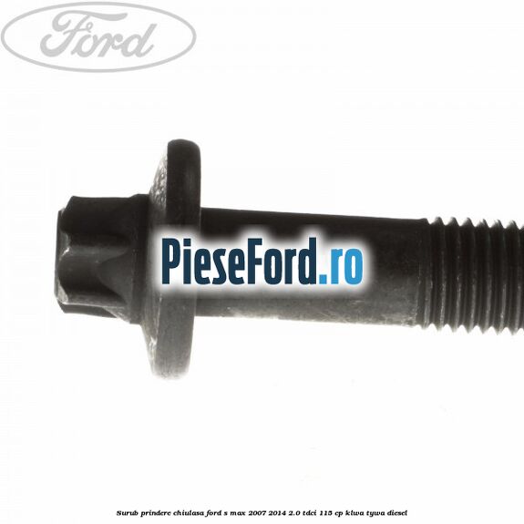 Surub prindere chiulasa Ford S-Max 2007-2014 2.0 TDCi 115 cp KLWA, TYWA diesel