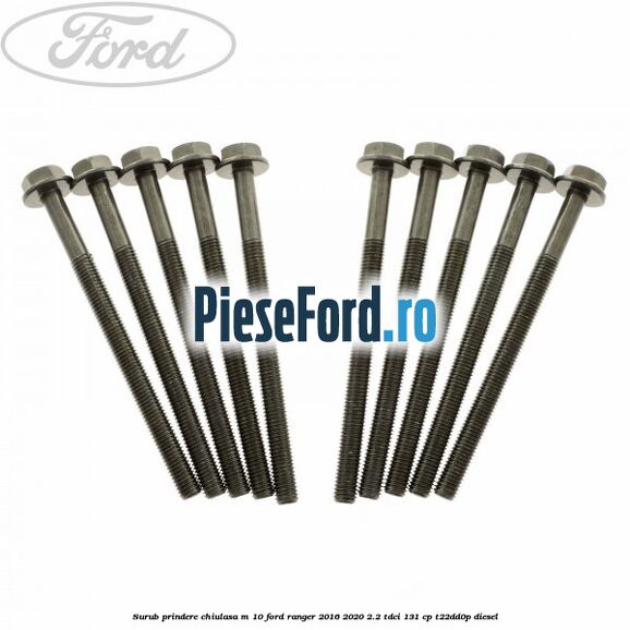 Surub prindere chiulasa M 10 Ford Ranger 2016-2020 2.2 TDCi 131 cp T22DD0P diesel