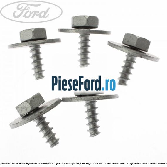 Surub prindere claxon alarma perimetru sau deflector punte spate inferior Ford Kuga 2013-2016 1.5 EcoBoost 4x4 182 cp M9MA, M9MB, M9MC, M9MD benzina