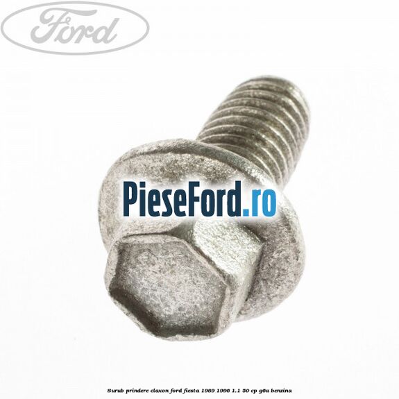 Surub prindere claxon Ford Fiesta 1989-1996 1.1 50 cp G6A benzina
