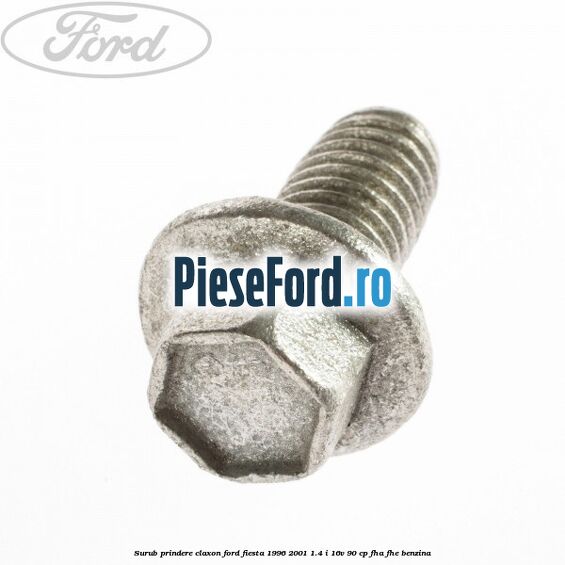 Surub prindere claxon Ford Fiesta 1996-2001 1.4 i 16V 90 cp FHA, FHE benzina