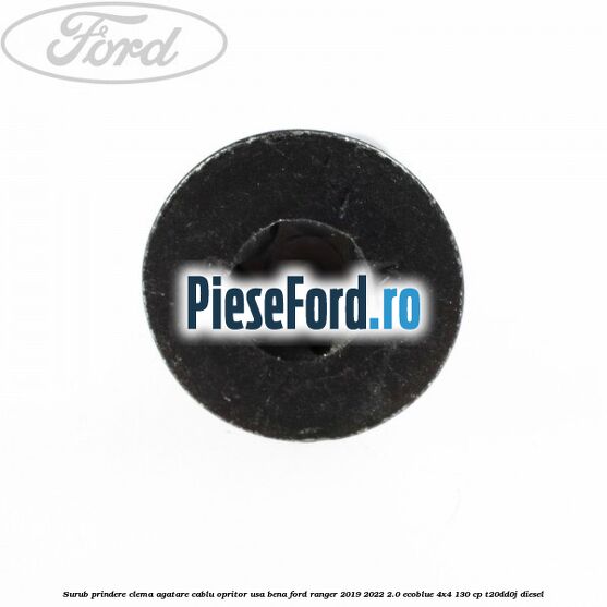 Surub prindere clema agatare cablu opritor usa bena Ford Ranger 2019-2022 2.0 EcoBlue 4x4 130 cp T20DD0J diesel