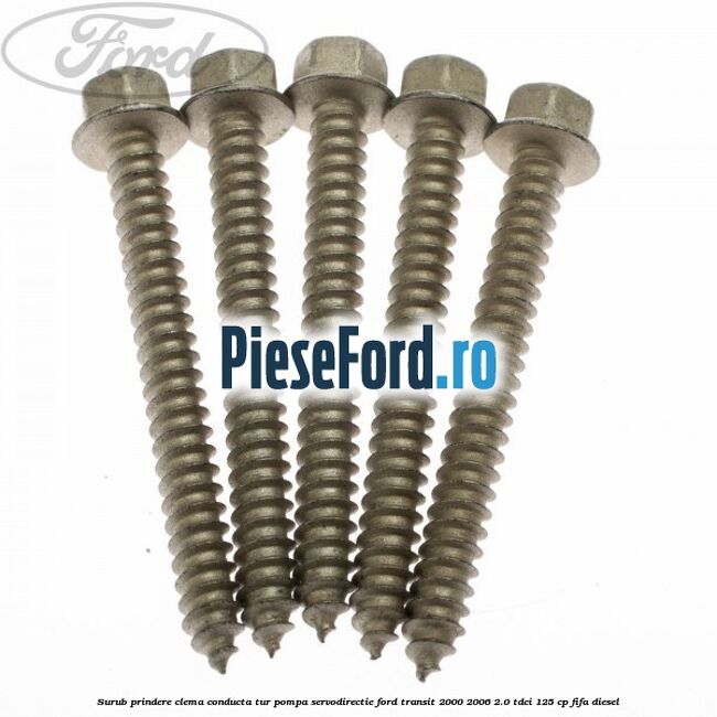 Surub prindere clema conducta tur pompa servodirectie Ford Transit 2000-2006 2.0 TDCi 125 cp FIFA diesel