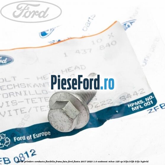 Surub prindere conducta flexibila frana fata Ford Fiesta 2017-2023 1.0 EcoBoost mHEV 125 cp B7JA, B7JB, B7JC Hybrid