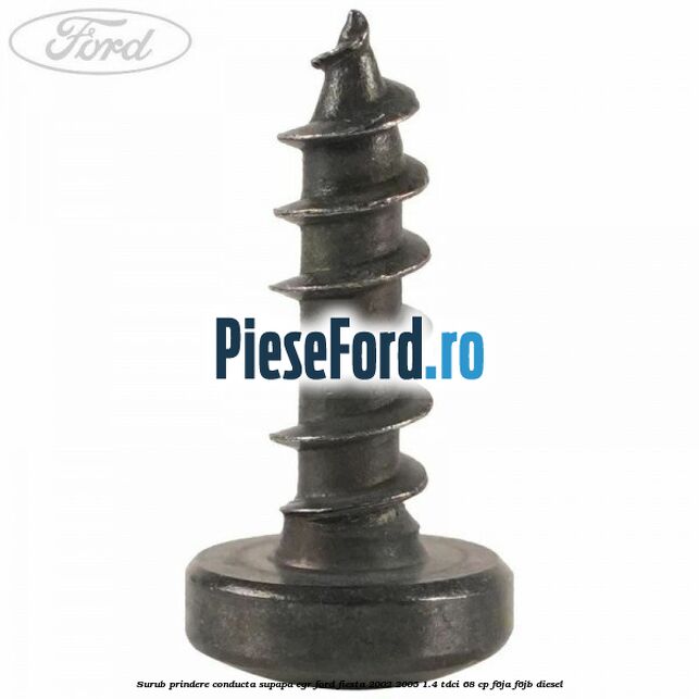 Surub prindere conducta supapa EGR Ford Fiesta 2002-2005 1.4 TDCi 68 cp F6JA, F6JB diesel