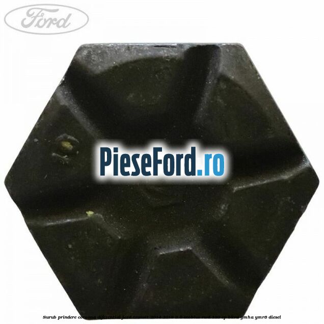 Surub prindere coroana diferential Ford Transit 2014-2018 2.0 EcoBlue RWD 130 cp BKRA, YMHA, YMR6 diesel