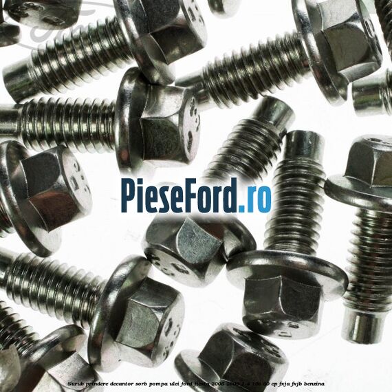 Surub prindere decantor sorb pompa ulei Ford Fiesta 2005-2008 1.4 16V 80 cp Surub prindere decantor sorb pompa ulei Ford Fiesta 2005-2008 1.4 16V 80 cp FXJA, FXJB benzina