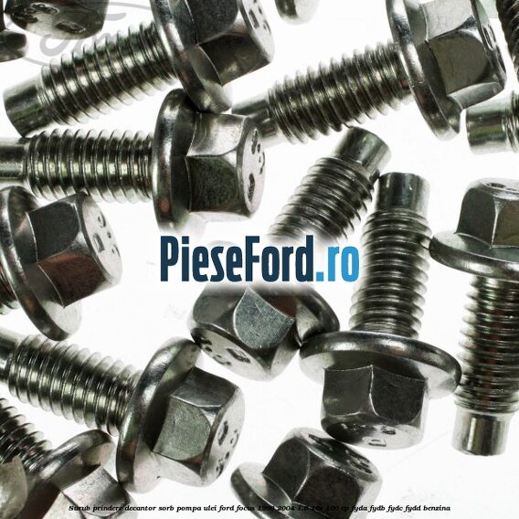 Surub prindere decantor sorb pompa ulei Ford Focus 1998-2004 1.6 16V 100 cp FYDA, FYDB, FYDC, FYDD benzina