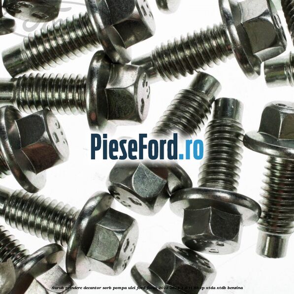 Surub prindere decantor sorb pompa ulei Ford Focus 2011-2014 1.6 Ti 85 cp Surub prindere decantor sorb pompa ulei Ford Focus 2011-2014 1.6 Ti 85 cp XTDA, XTDB benzina